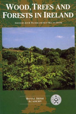 Wood, Trees and Forests in Ireland