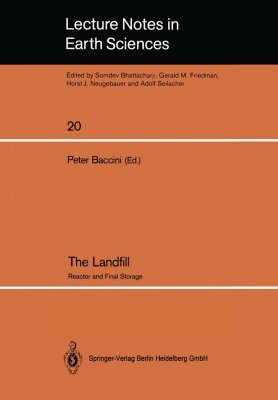 The Landfill: Reactor and Final Storage