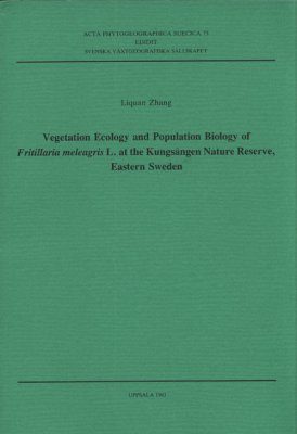 Vegetation Ecology and Population Biology of Fritillaria Meleagris L. at the Kungsängen Nature Reserve, Eastern Sweden