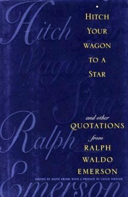 Hitch Your Wagon to a Star
