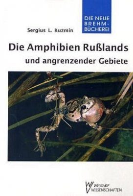 Die Amphibien Russlands und Angrenzender Gebiete
