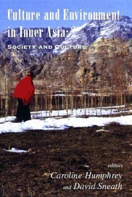 Culture and Environment in Inner Asia, Volume 2