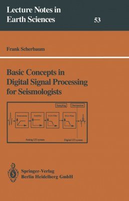 Basic Concepts in Digital Signal Processing for Seismologists