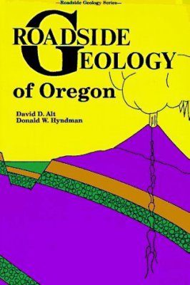 Roadside Geology of Oregon