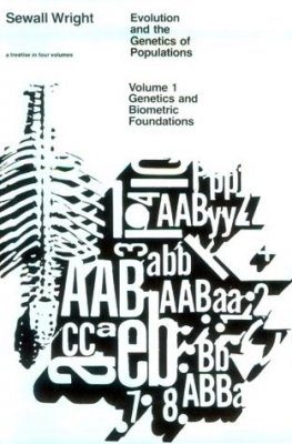 Evolution and the Genetics of Populations, Volume 1