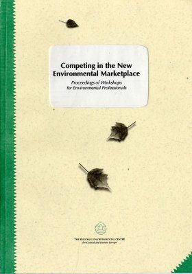 Competing in the New Environmental Marketplace