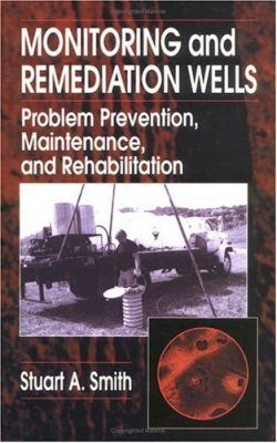 Monitoring and Remediation Wells