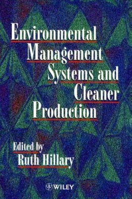 Environmental Management Systems and Cleaner Production