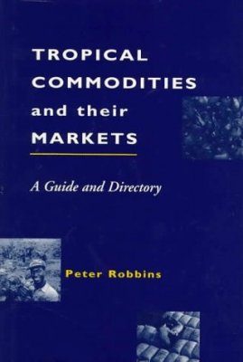 Tropical Commodities and their Markets