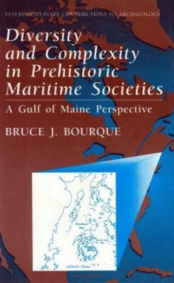 Diversity and Complexity in Prehistoric Maritime Societies