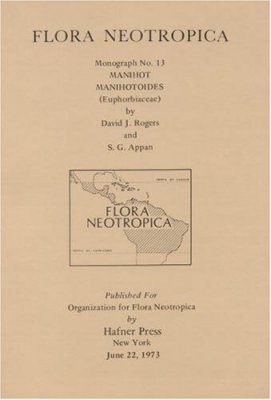 Flora Neotropica, Volume 13: Manihot Manihotoides (Euphorbiceae)