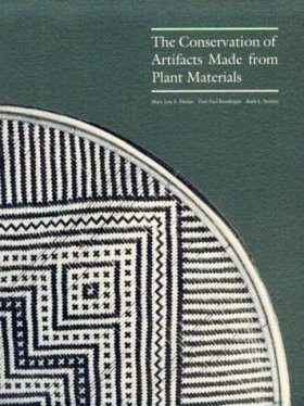 The Conservation of Artifacts Made from Plant Materials