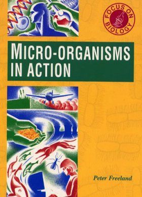 Micro-Organisms in Action