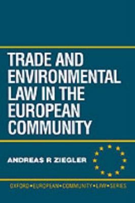 Trade and Environmental Law in the European Community