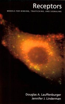 Receptors: Models for Binding, Trafficking, and Signaling