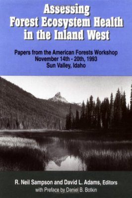 Assessing Forest Ecosystem Health in the Inland West