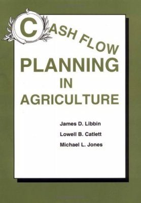 Cash Flow Planning in Agriculture