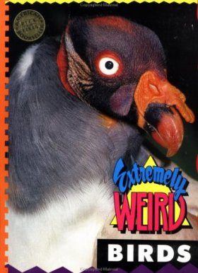 Extremely Weird Birds