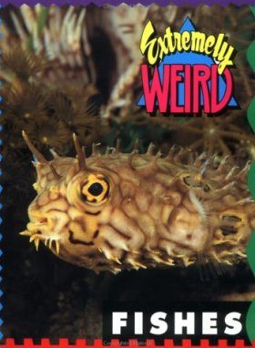 Extremely Weird Fishes