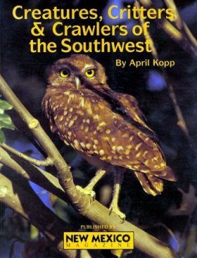 Creatures, Critters and Crawlers of the Southwest