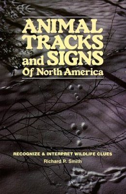Animal Tracks and Signs of North America