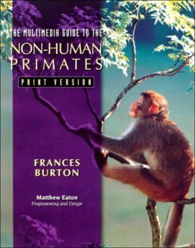 The Multimedia Guide to the Non-Human Primates