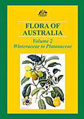 Flora of Australia, Volume 2: Winteraceae to Platanaceae