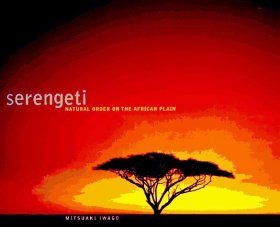 Serengeti: Natural Order on the African Plain
