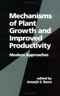 Mechanisms of Plant Growth and Improved Productivity