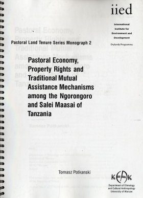 Pastoral Economy, Property Rights and Traditional Mutual Assistance Mechansims among the Ngorongoro and Salei Maasai of Tanzania