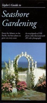 Taylor's Guide to Seashore Gardening