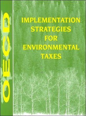 Implementation Strategies for Environmental Taxes