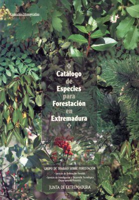 Catálogo de Especies para Forestación en Extremadura