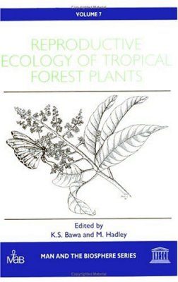 Reproductive Ecology of Tropical Forest Plants