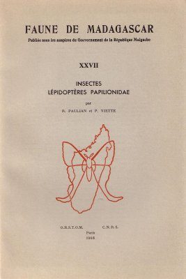 Faune de Madagascar: Fasc. 27 - Insectes: Lépidoptères Papilionidae
