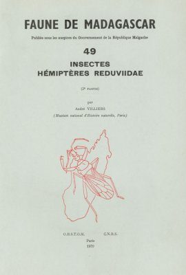 Faune de Madagascar: Fasc. 49 - Insectes: Hémiptères Reduviidae