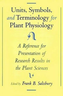 Unit, Symbols and Terminology for Plant Physiology