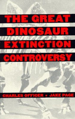 The Great Dinosaur Extinction Controversy