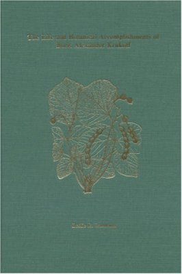 The Life and Botanical Accomplishments of Boris Alexander Krukoff