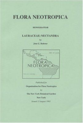 Flora Neotropica, Volume 60: Lauraceae: Nectandra