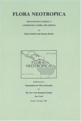 Flora Neotropica, Volume 31: Lauraceae 1 (Aniba and Aiouea)