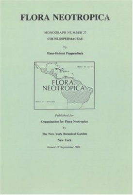 Flora Neotropica, Volume 27: Cochlospermaceae