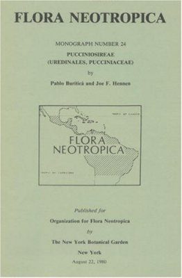 Flora Neotropica, Volume 24: Pucciniosireae (Pucciniaceae)