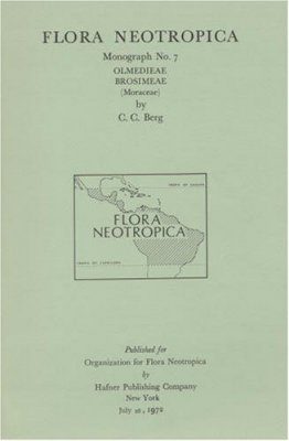 Flora Neotropica, Volume 7: Moraceae: Olmedieae and Brosimeae