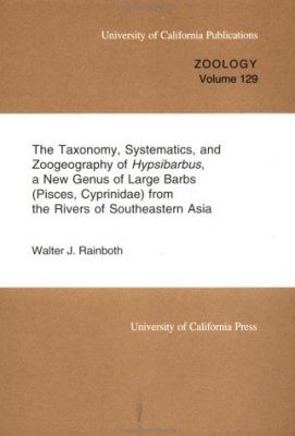 The Taxonomy, Systematics, and Zoogeography of Hypsibarbus, a New Genus of Large Barbs (Pisces, Cyprinidae) from the Rivers of Southeastern Asia