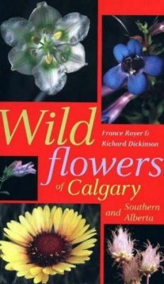 Wildflowers of Calgary and Southern Alberta