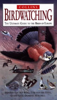 Birdwatching: The Ultimate Guide to the Birds of Europe