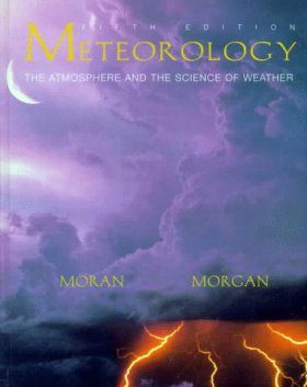 Meteorology: The Atmosphere and the Science of Weather