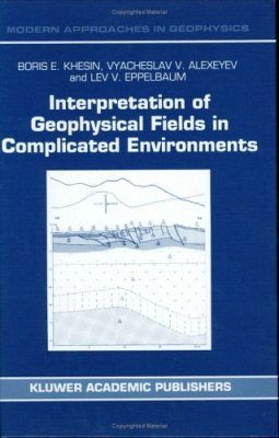 Interpretation of Geophysical Fields in Complicated Environments