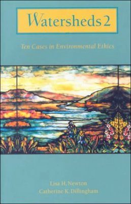 Watersheds: Classic Cases in Environment Ethics